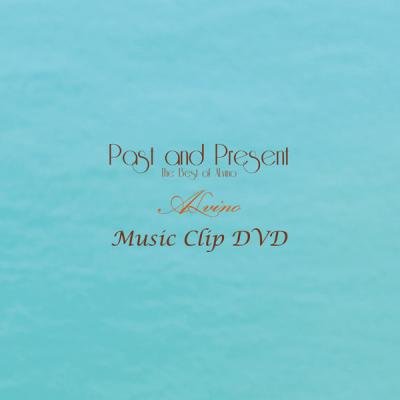 “Past and Present”Music Clip DVD