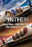 『GYPSY WAYS』+『HUNTING TIME』完全再現 30th Anniversary Live