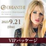 ORIANTHI EXCLUSIVE TWO NIGHTS IN TOKYO
