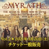 MYRATH THE MAGICAL TOUR 2020 IN JAPAN【History of MYRATH Vol.1 | 2021年3月20日(土)公演】
