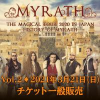 MYRATH THE MAGICAL TOUR 2020 IN JAPAN【History of MYRATH Vol.2 | 2021年3月21日(日)公演】