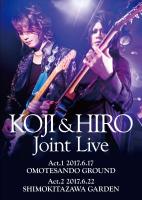 【通販限定】KOJI & HIRO Joint Live ～ Act.1 - 2017.6.17 表参道GROUND / Act.2 - 2017.6.22 下北沢GARDEN【クリスマスカード付2枚組Blu-ray】